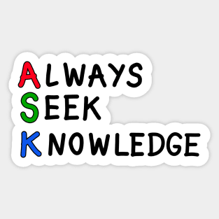 Always seek knowledge positive motivational handwritten quote. Sticker